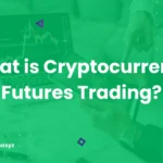 Featured image of What is Cryptocurrency Futures Trading by habibi alpha